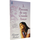 À Procura de um Grande Amor | George Foster