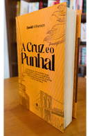 A Cruz e o Punhal | David Wilkerson | Nova Edição Capa Dura