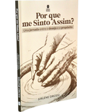 Por Que me Sinto Assim? | Sirlene Orcesi