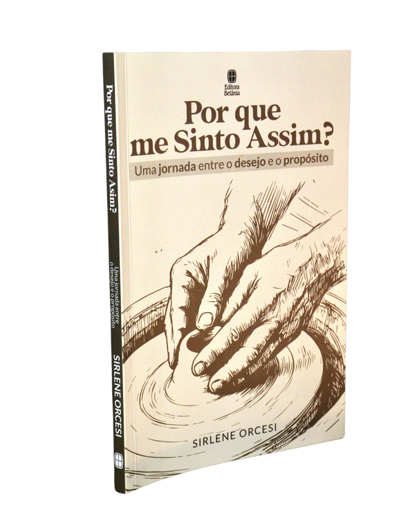 Por Que me Sinto Assim? - Sirlene Orcesi