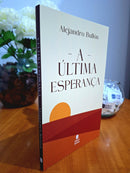 A Última Esperança | Alejandro Bullón