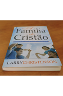 A Família do Cristão | Larry Christenson
