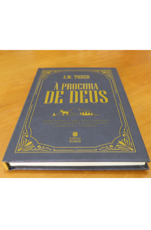 À Procura de Deus | A. W. Tozer | Nova Edição Capa Dura