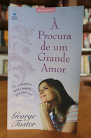 À Procura de um Grande Amor | George Foster