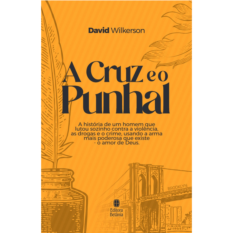 A Cruz e o Punhal | David Wilkerson | Nova Edição Capa Dura