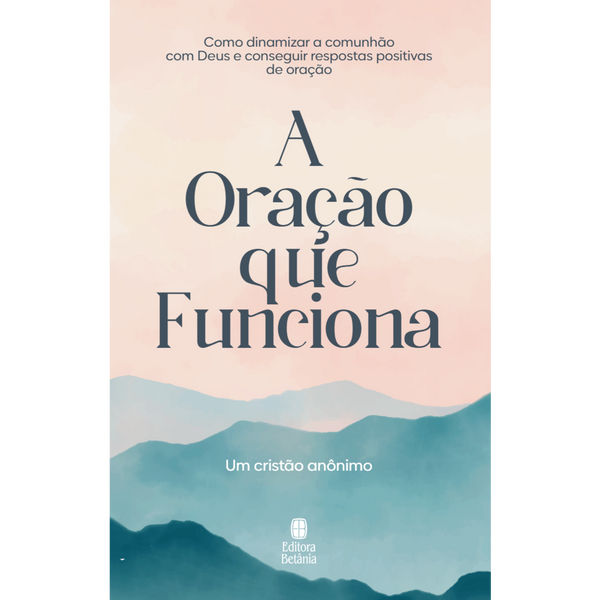 A Oração que Funciona | Anônimo | Nova Capa