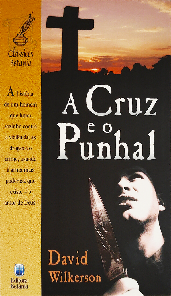 A Cruz e o Punhal | David Wilkerson