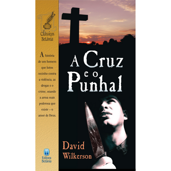 A Cruz e o Punhal | David Wilkerson