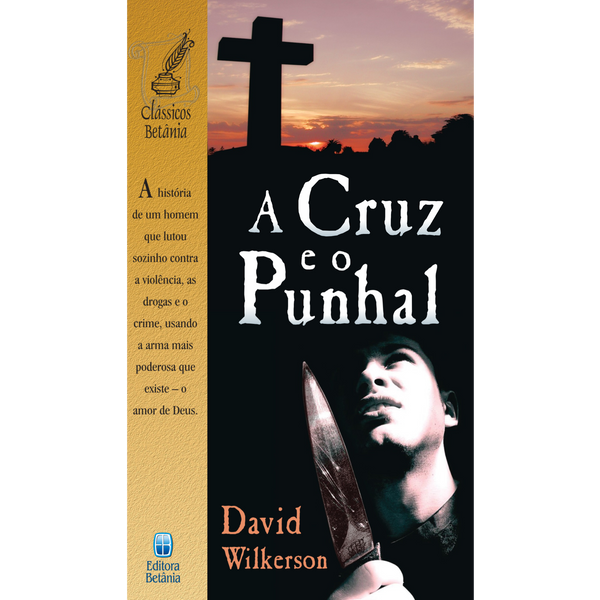 A Cruz e o Punhal | David Wilkerson