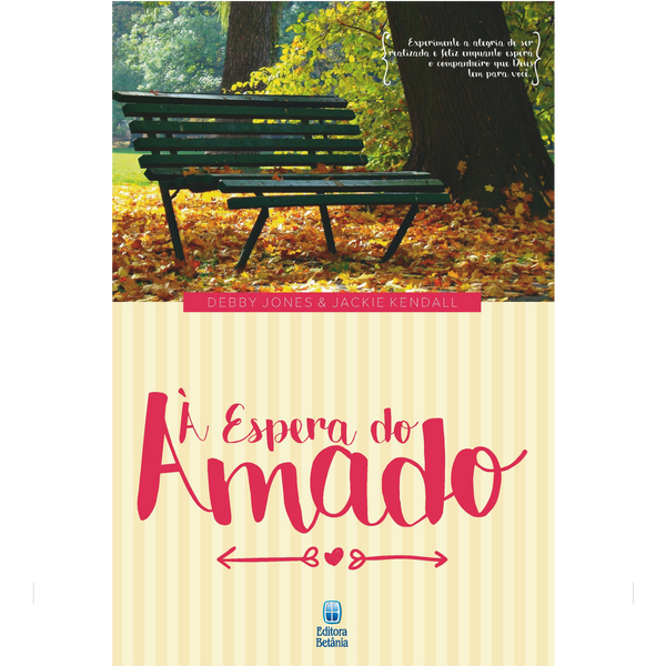 À Espera do Amado | Debby Jones & Jackie Kendall
