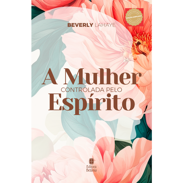 A Mulher Controlada Pelo Espírito | Beverly LaHaye | Capa Dura