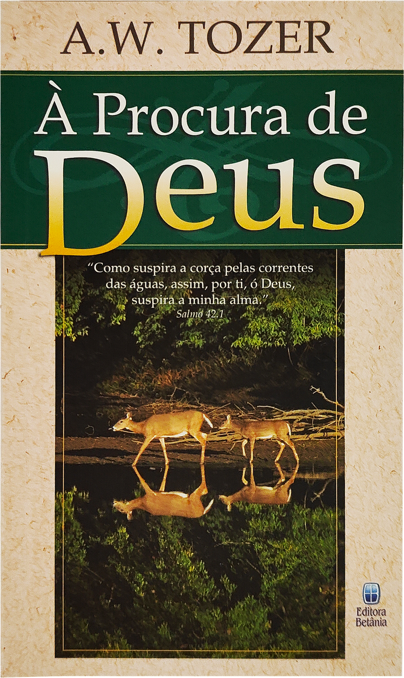À Procura de Deus | A. W. Tozer