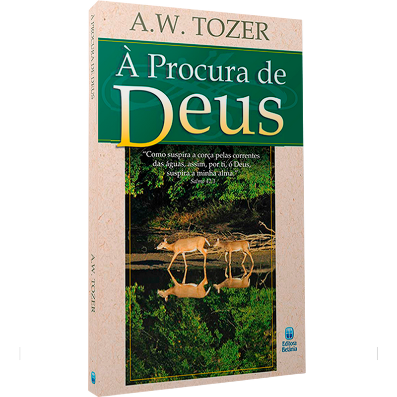 À Procura de Deus | A. W. Tozer