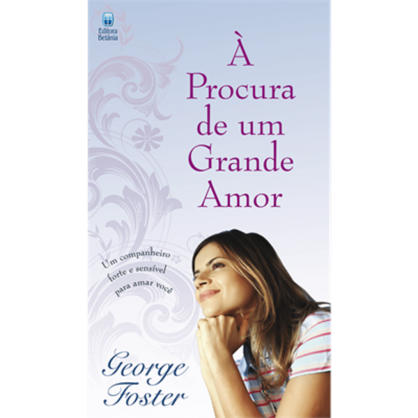 À Procura de um Grande Amor | George Foster