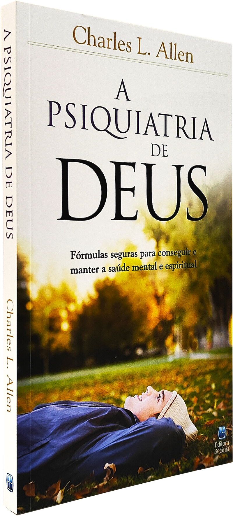 A Psiquiatria de Deus | Charles Allen | Capa Antiga