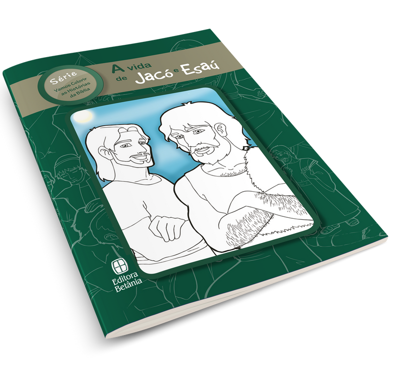 Livro Para Colorir | A Vida de Jacó e Esaú | Editora Betânia
