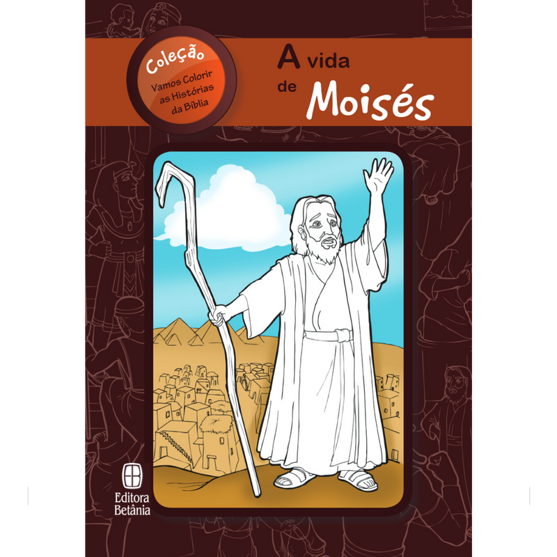 Livro Para Colorir | A Vida de Moisés | Editora Betânia