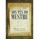 Devocional de Bolso | Aos Pés do Mestre | Marcelo Aguiar