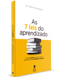 As 7 Leis do Aprendizado | Dr. Bruce Wilkinson