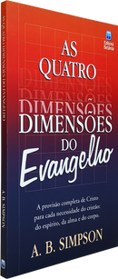 As Quatro Dimensões do Evangelho | A. B. Simpsom