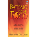 Batismo com Fogo | Hernandes Dias Lopes