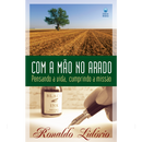 Com a Mão no Arado | Ronaldo Lidório