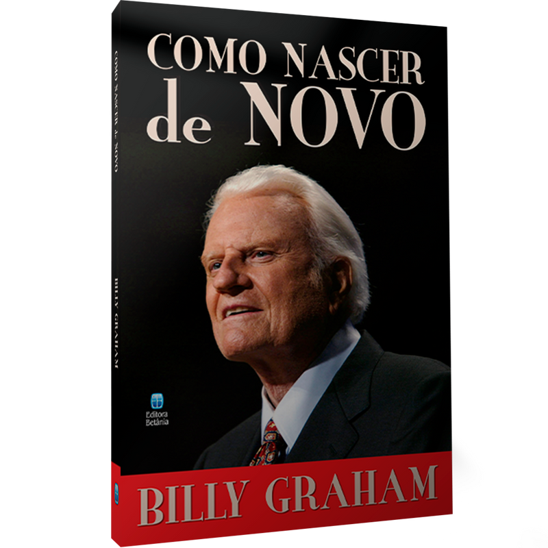Como Nascer de Novo | Billy Graham