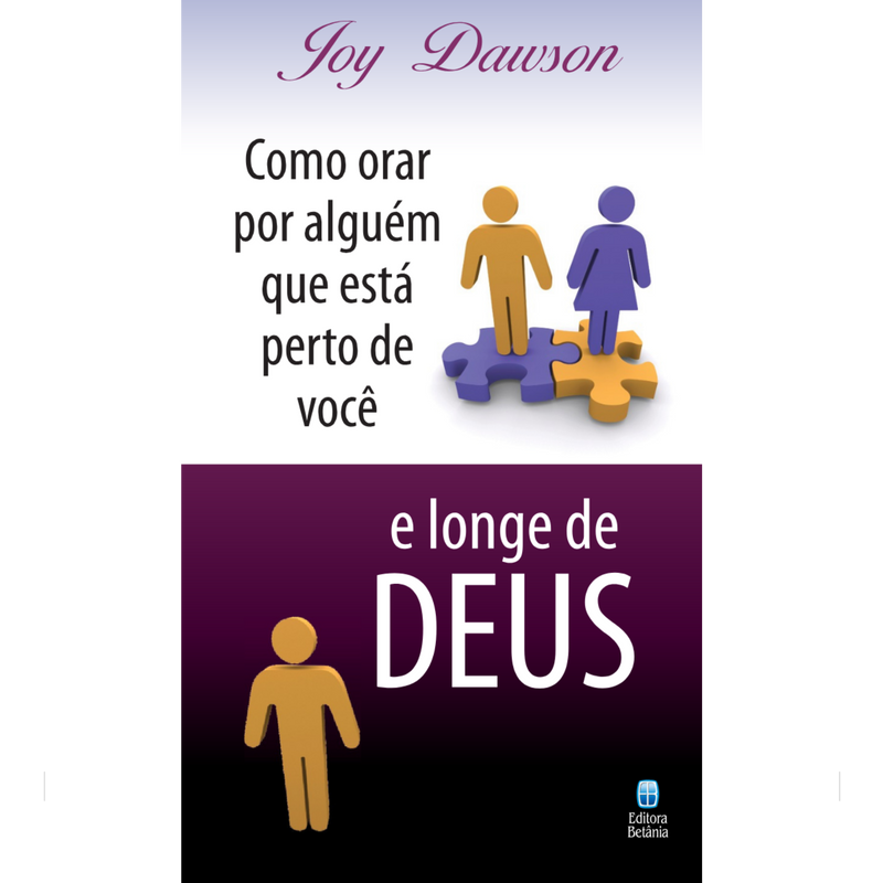 LIVRETE | Como Orar por Alguém que Está Perto de Você e Longe de Deus | Joy Dawson