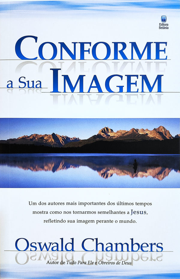 Conforme a Sua Imagem | Oswald Chambers