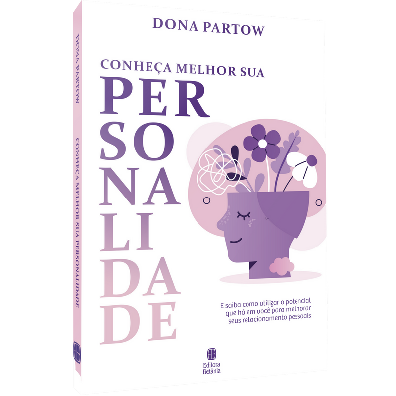 Conheça Melhor Sua Personalidade | Donna Partow