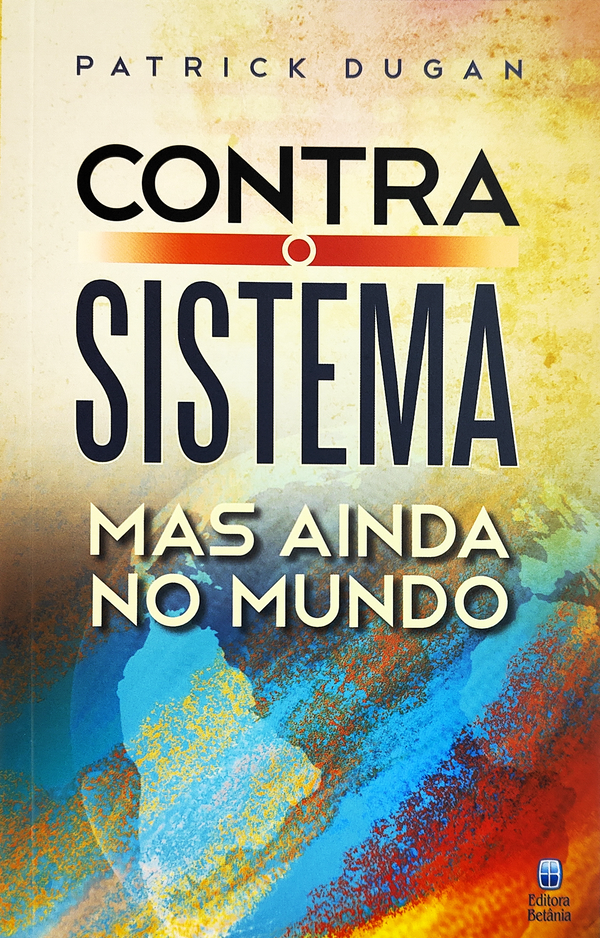 Contra o Sistema, Mas Ainda no Mundo | Patrick Dugan