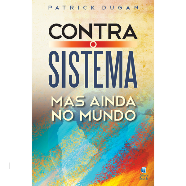 Contra o Sistema, Mas Ainda no Mundo | Patrick Dugan