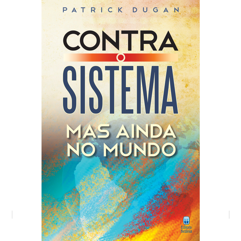 Contra o Sistema, Mas Ainda no Mundo | Patrick Dugan
