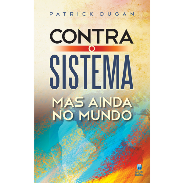 Contra o Sistema, Mas Ainda no Mundo | Patrick Dugan