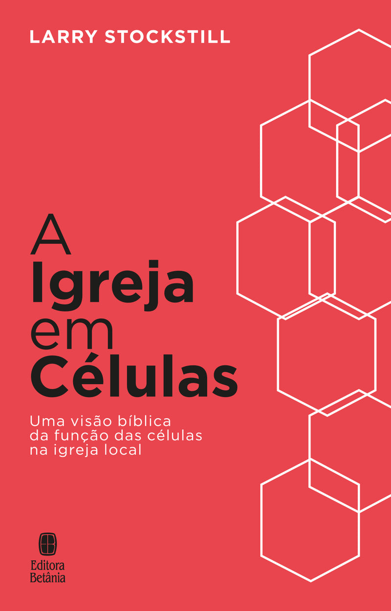 A Igreja em Células | Larry Stockstill