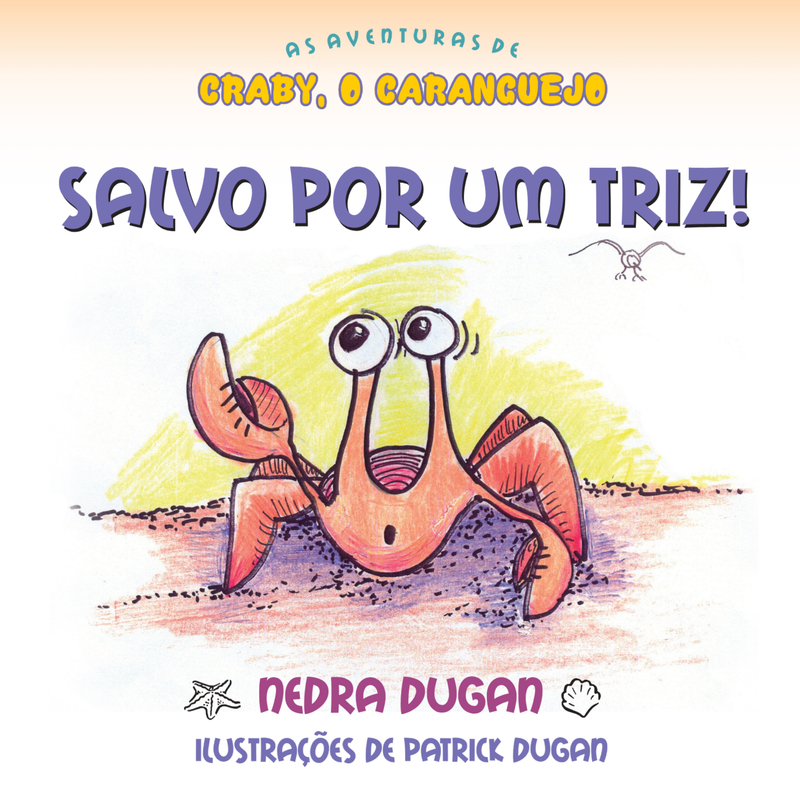 Combo da Série Infantil: As Aventuras de Craby | Nedra Dugan