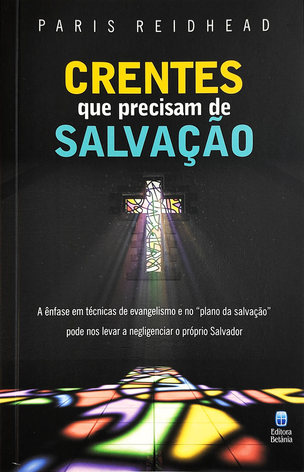Crentes que Precisam de Salvação | Paris Reidhead