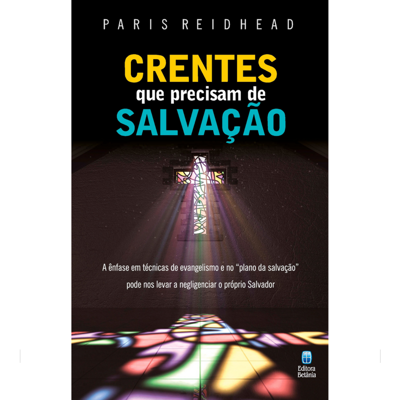 Crentes que Precisam de Salvação | Paris Reidhead