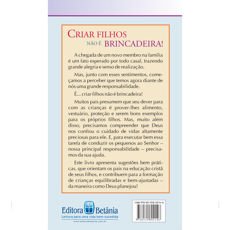 Criar Filhos Não é Brincadeira! | Alta Mae Erb