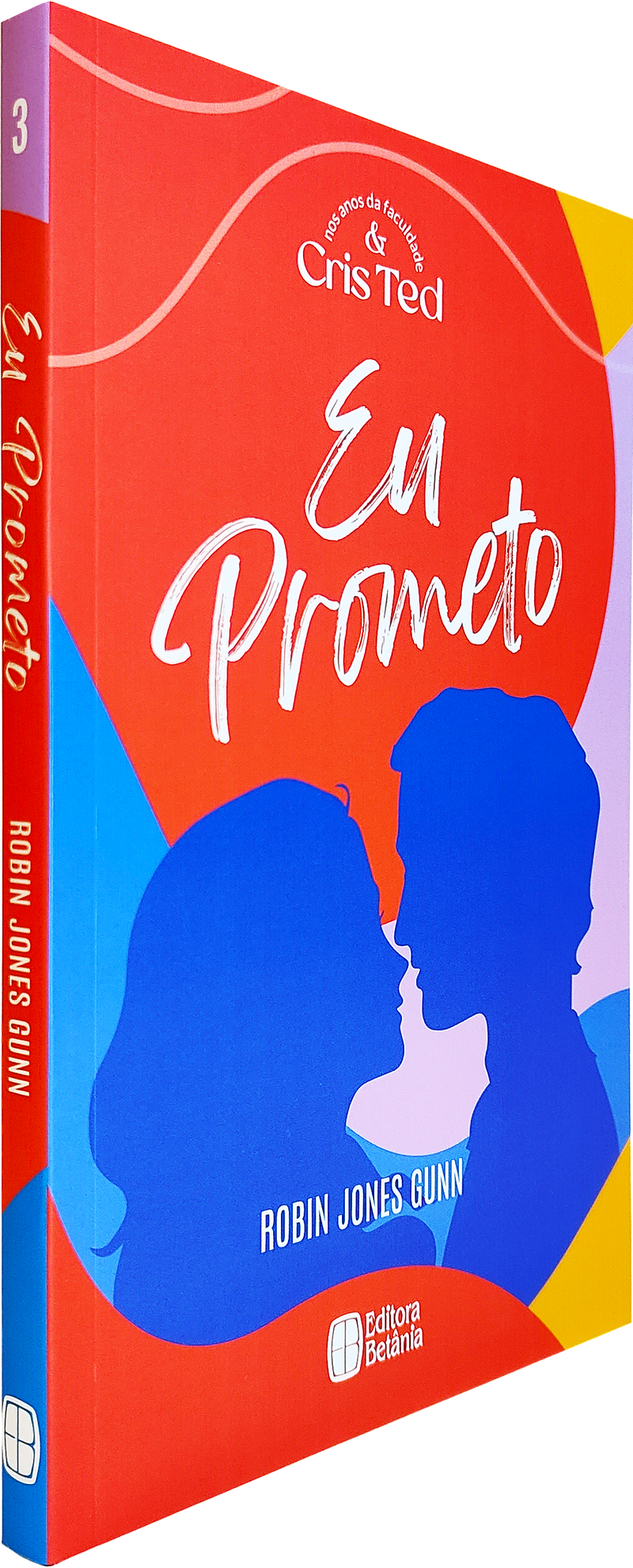 Cris & Ted Vol. 03 | Eu Prometo | Robin Jones Gunn