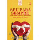 Cris Vol. 03 | Seu Para Sempre | Robin Jones Gunn | Nova Edição
