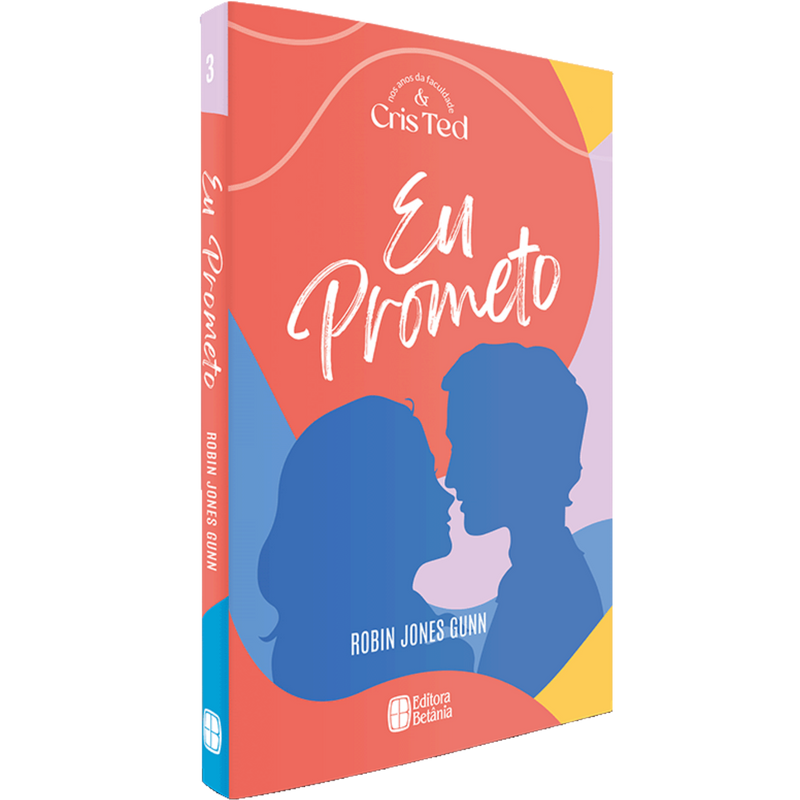 Cris & Ted Vol. 03 | Eu Prometo | Robin Jones Gunn