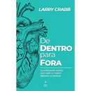 De Dentro Para Fora | Larry Crabb