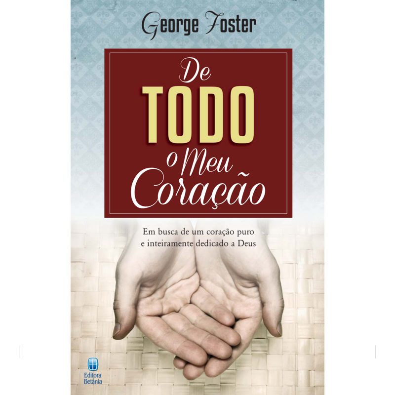 De Todo o meu Coração | George Foster
