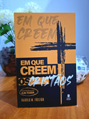 Em que Creem os Cristãos | Harold M. Freligh