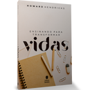 Ensinando Para Transformar Vidas | Howard Hendricks