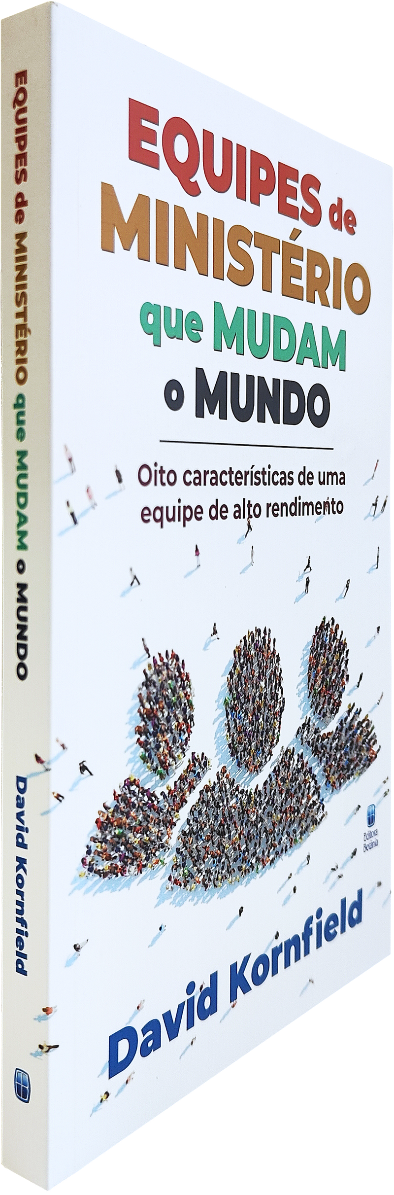 Equipes de Ministério que Mudam o Mundo | David Kornfield