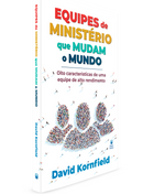 Equipes de Ministério que Mudam o Mundo | David Kornfield