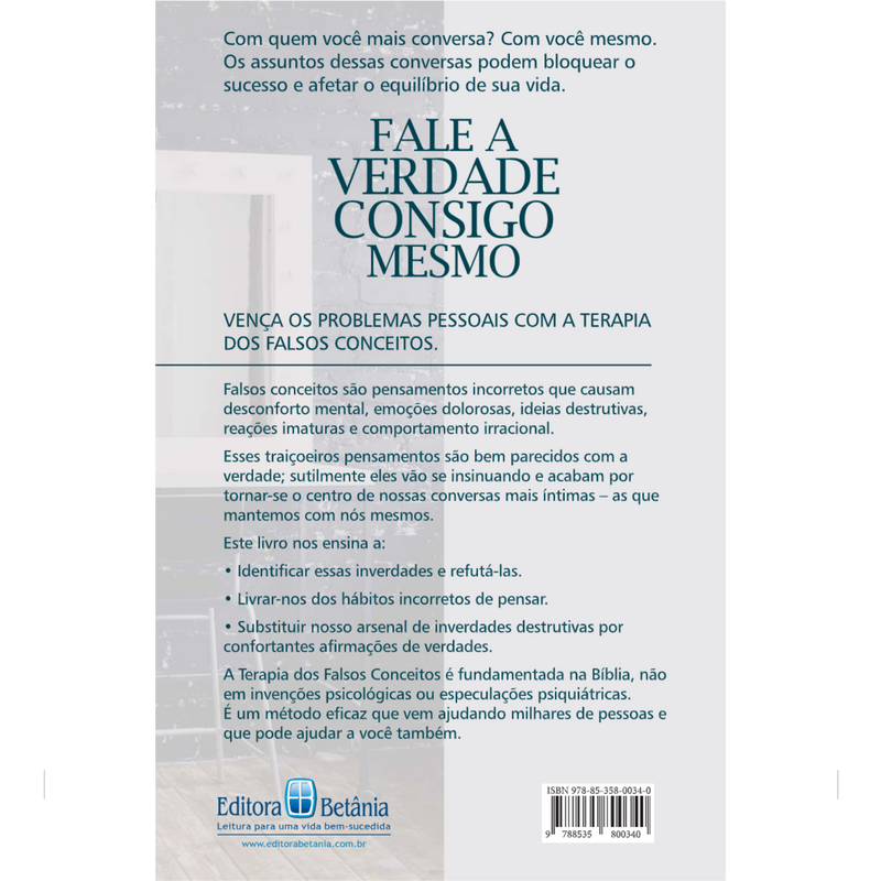 Fale a Verdade Consigo Mesmo | William Backus & Marie Chapian