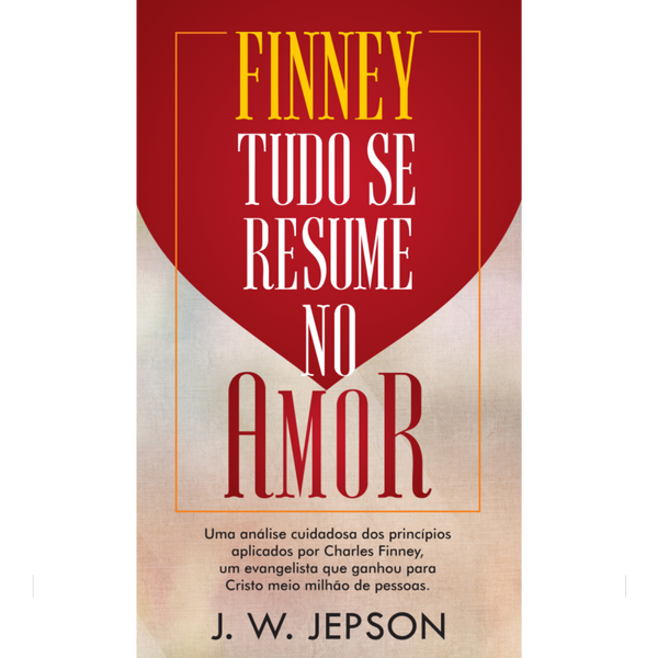 Finney: Tudo se Resume no Amor | J. W. Jepson
